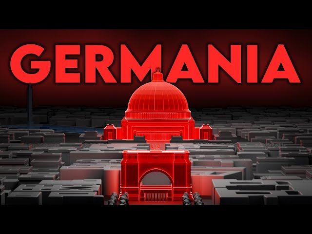 Hitlers crazy plan for Berlin: The World Capital Germania
