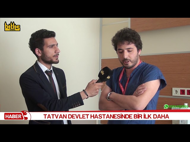 Tatvan Devlet Hastanesinde Bir İlk Daha..
