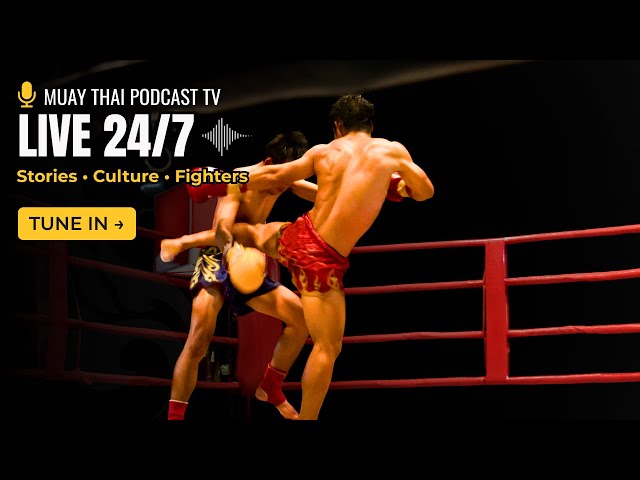 24/7 Muay Thai TV – Training, Podcasts, Beginners Tips, Motivation & More