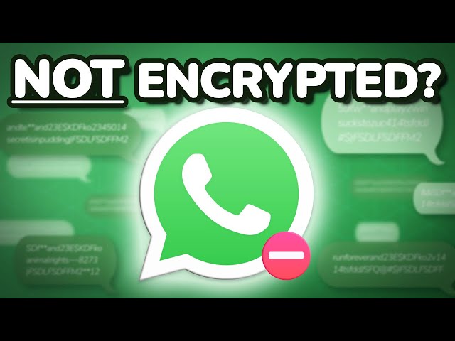WhatsApp Caught in Massive Encryption Scandal?