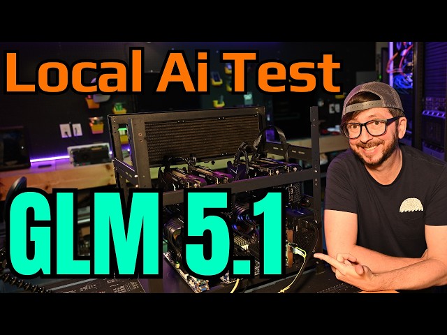 GLM 5.1 Local Ai Performance Testing