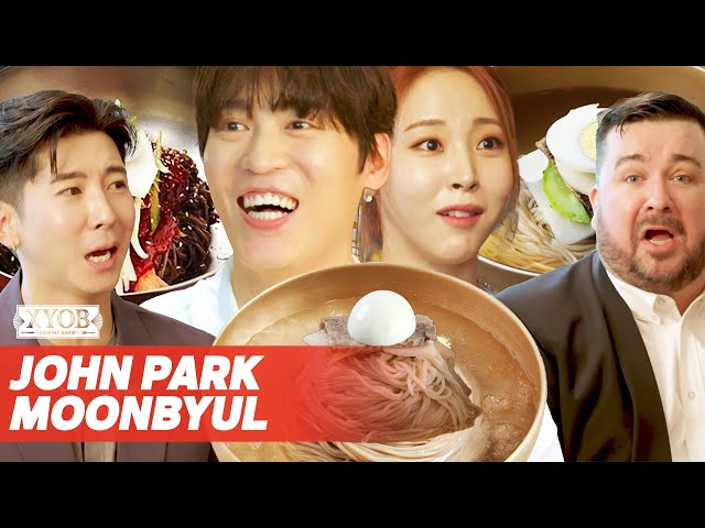 [Eng sub] John Park & MoonByul of MAMAMOO test their ramen & naengmyeon expertise! 🍜 | XYOB EP.20