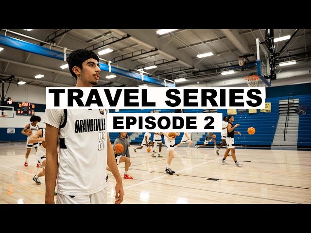 ORANGEVILLE PREP - TRAVEL SERIES ep 2 "LAX GAMEDAY"