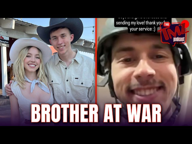 Sydney Sweeney Reveals Brother’s Deployment During Iran Conflict | The TMZ Podcast