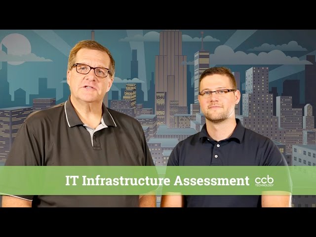 IT Infrastructure Assessment: Two-Minute Breakdown