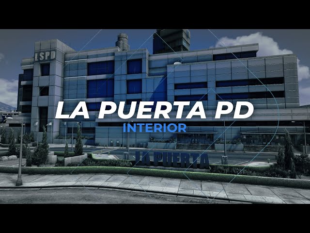 FiveM Maps | LA PUERTA POLICE DEPARTMENT