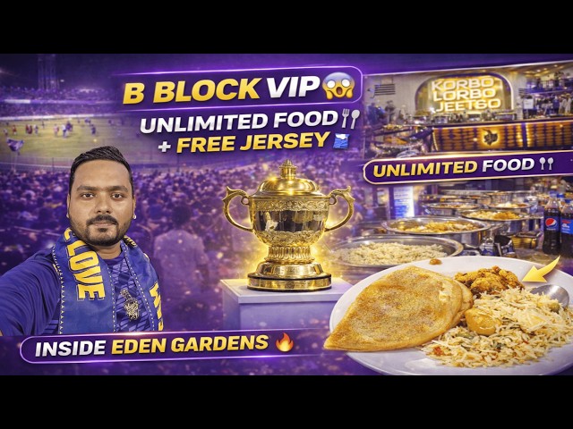 Inside B Block Premium Hospitality Eden Gardens | VIP Experience, Unlimited Food Buffet & IPL Trophy