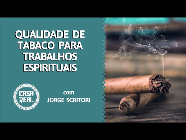 Qualidade de Tabaco para Trabalhos Espirituais