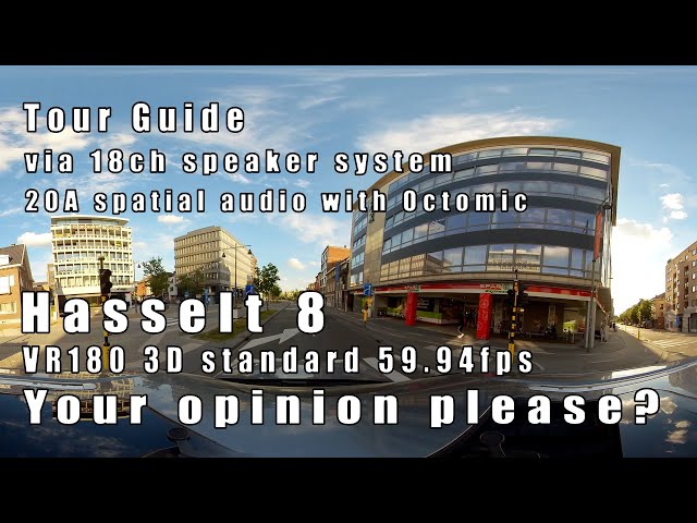 Hasselt 8 - Audio Tour Guide VR180 3D 60fps Spatial Audio