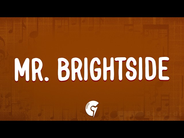 The Killers - Mr. Brightside (Lyrics)