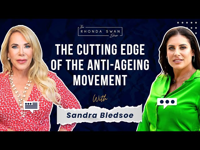 S6 E4 - Sandra Bledsoe - The Cutting Edge Of The Anti-Aging Movement