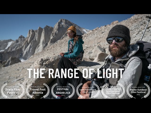 The Range of Light - Award Winning Hiking Documentary - 400 Miles in 35 Days
