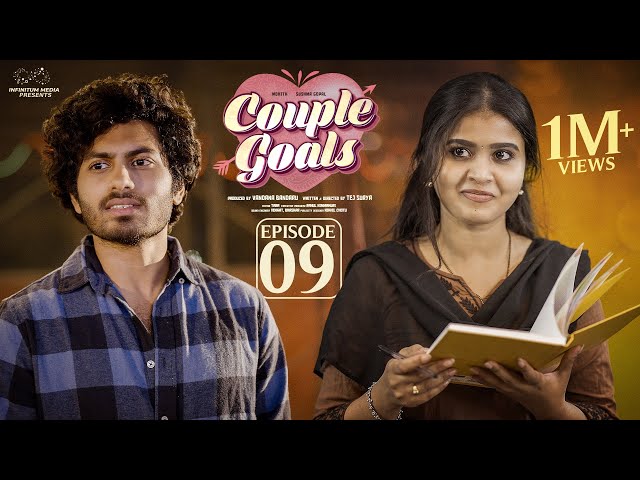 Couple Goals || Episode - 9 || Sushma Gopal || Mohit Pedada || Telugu Web Series || Infinitum Media