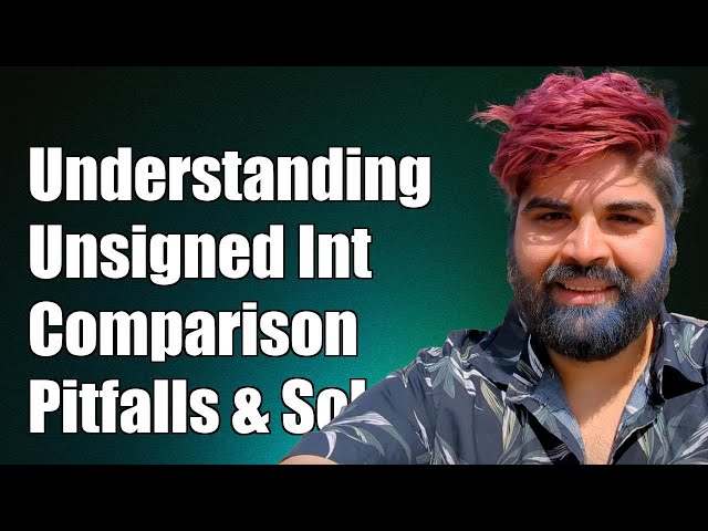 Understanding Unsigned Integer Comparison: Common Pitfalls and Solutions