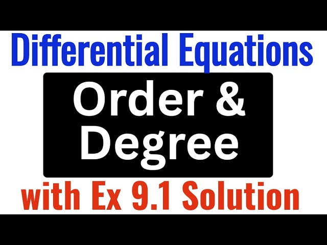 Order and Degree Explained with Examples | Class 12 Maths | Chapter 9 Differential Equations