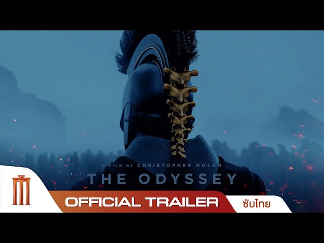 The Odyssey มหากาพย์โอดิสซี - Official Trailer [ซับไทย]