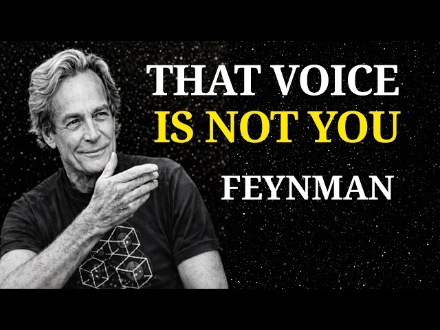 The Voice in Your Head Is Not You — Feynman Explains
