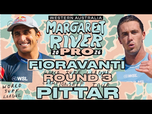 George Pittar vs Leonardo Fioravanti | Western Australia Margaret River Pro 2026 - Round 3