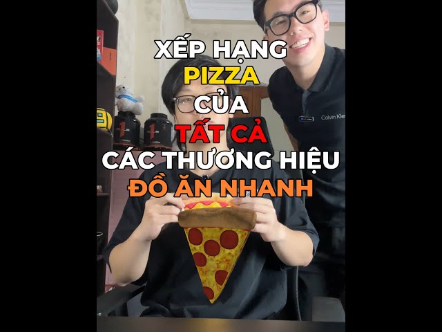 Xếp hạng pizza của tất cả các thương hiệu đồ ăn nhanh tập 4 với @davidvink #reviewanngon #ancungtik
