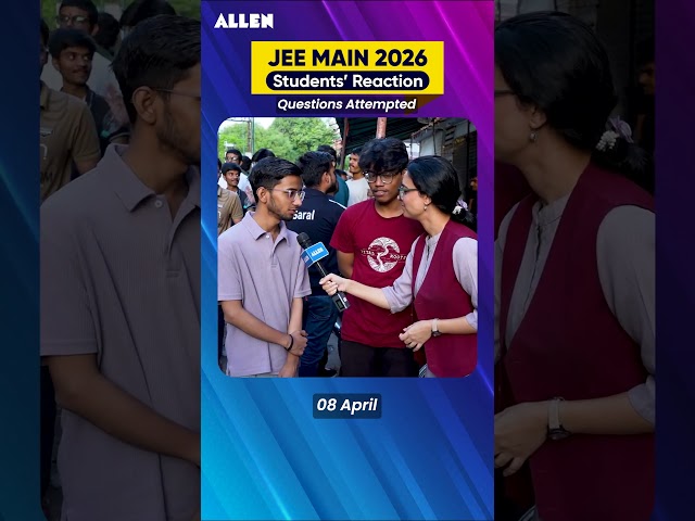 JEE Main 2026 Student Reactions | 8 April | Question Attempted #jee2026 #jee