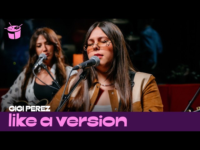 Gigi Perez covers Lana Del Rey’s ‘Summertime Sadness’ for Like A Version