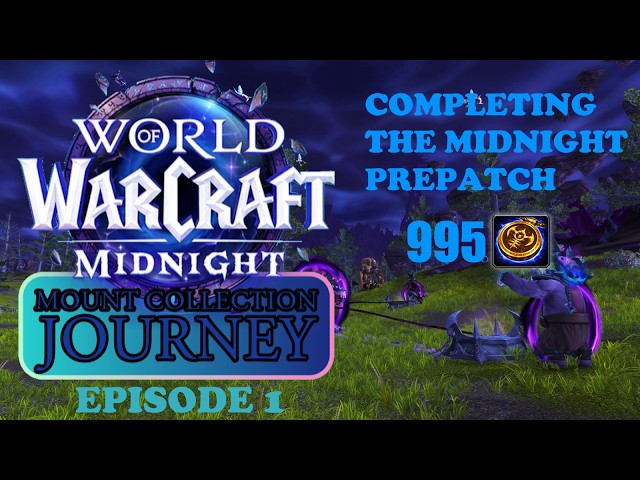 WOW: Midnight Mount Collection Journey Episode 1: Completing The Midnight Prepatch