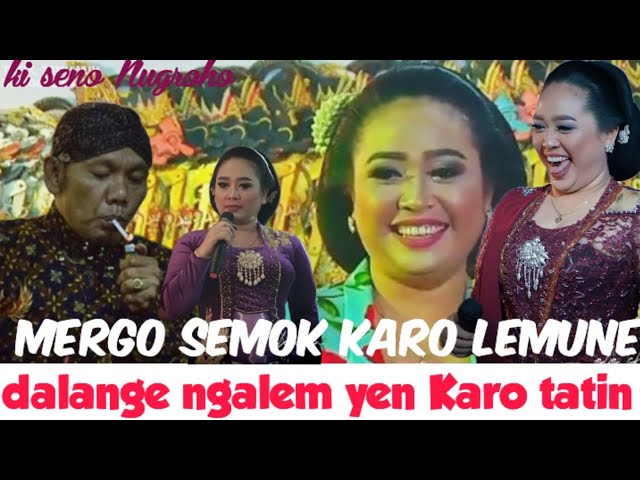 Wayang kulit ki seno Nugroho _ dalange ngaleme mung karo tatin