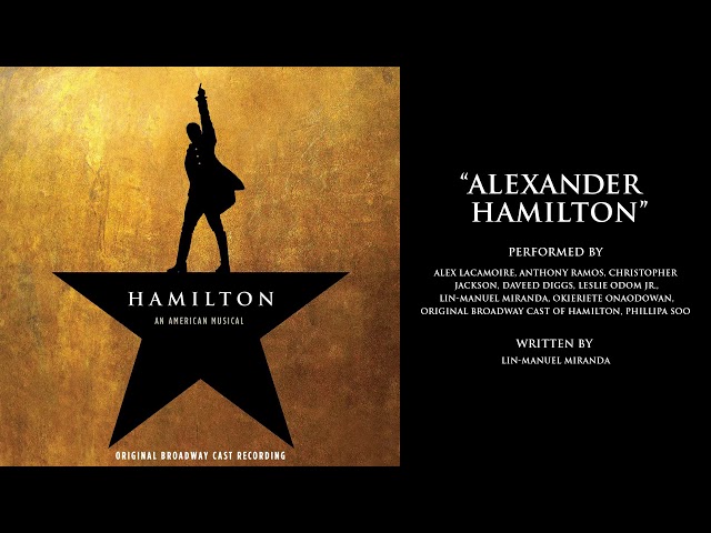 "Alexander Hamilton" from HAMILTON