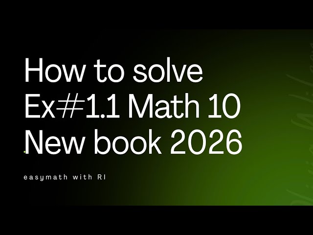 Ex#1.1 solved class 10 new book 2026