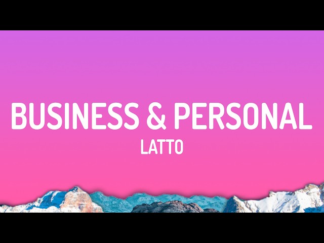 Latto - Business & Personal