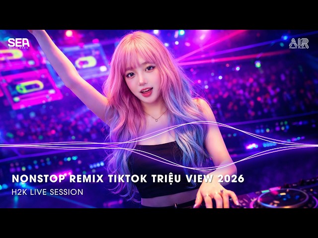 NONSTOP 2026 Vinahouse Việt Mix - Nhạc Remix TikTok Triệu View - BXH Nhạc Trẻ Remix Hay Nhất 2026