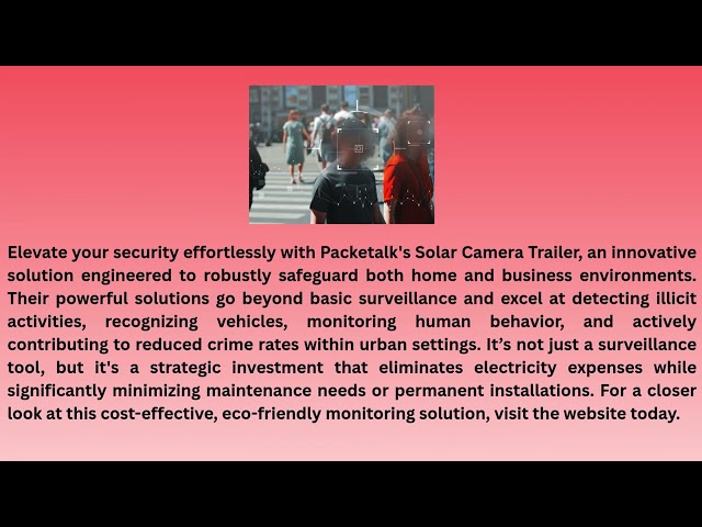 Solar Powered Video Surveillance Camera