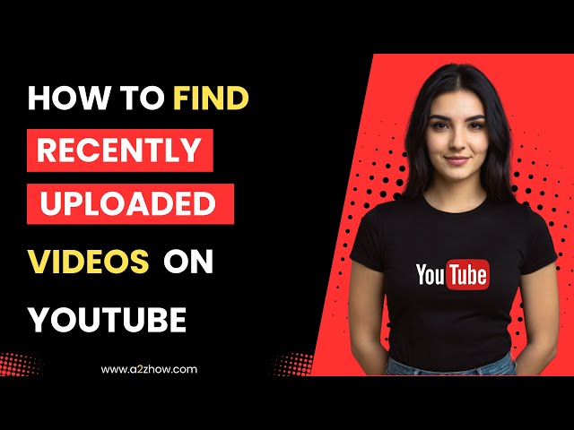 How to Find Recently Uploaded Videos on Youtube