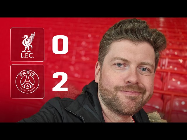 "GOOD,  BUT NOT GOOD ENOUGH, GUTTED" LIVERPOOL 0-2 PSG | MAYCH REACTION