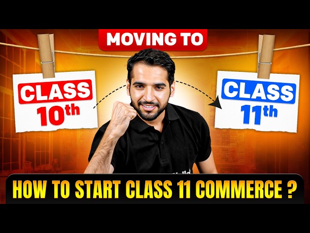 How to Start Class 11 Commerce🔥 | Class 10th to 11th Transition