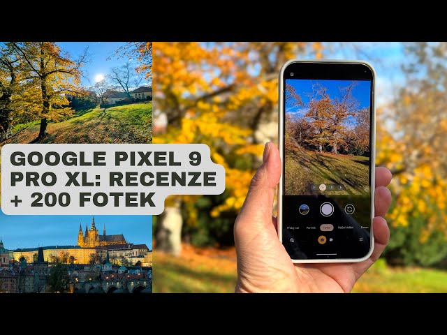 Google Pixel 9 Pro XL - recenze foťáku + 200 fotek z testu