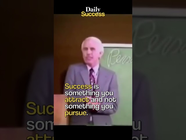 Jim Rohn - Success is something you attract