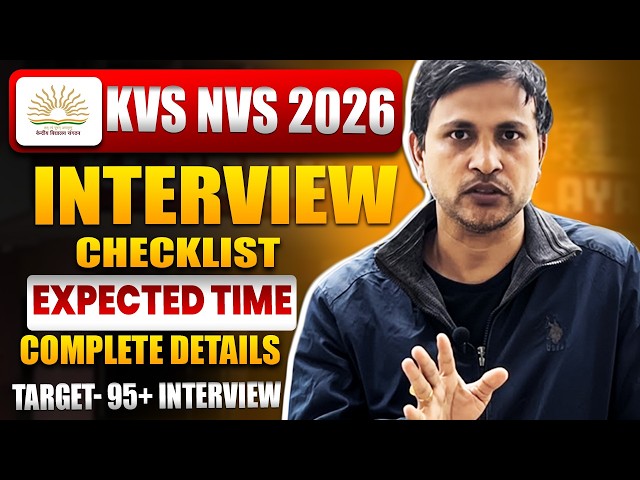 KVS NVS 2026:INTERVIEW COMPLETE DETAILS/DOCUMENTS/CASTE CERTIFICATES/KEY THINGS BEFORE INTERVIEW