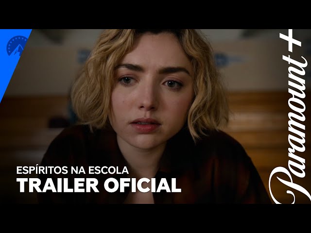 Espíritos Na Escola - Terceira Temporada | Trailer oficial | Paramount Plus Brasil