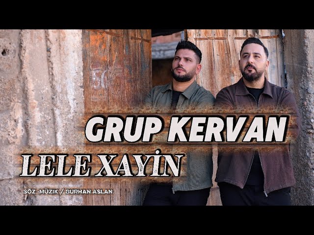 Grup Kervan - Le Le Xayin - Official Video