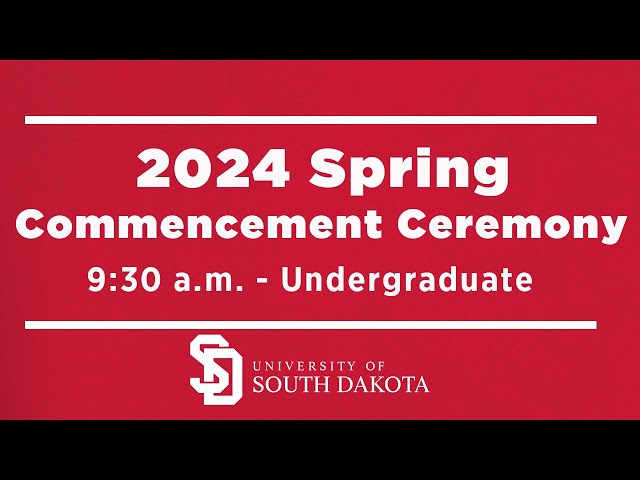 2024 Spring Undergraduate Commencement Ceremony