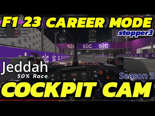 F1 23 | Jeddah | Single Player Career Race 50% | Season 2 | stopper3 | Cockpit Cam
