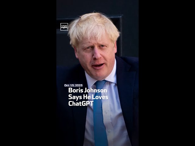 Boris Johnson Says He Loves ChatGPT