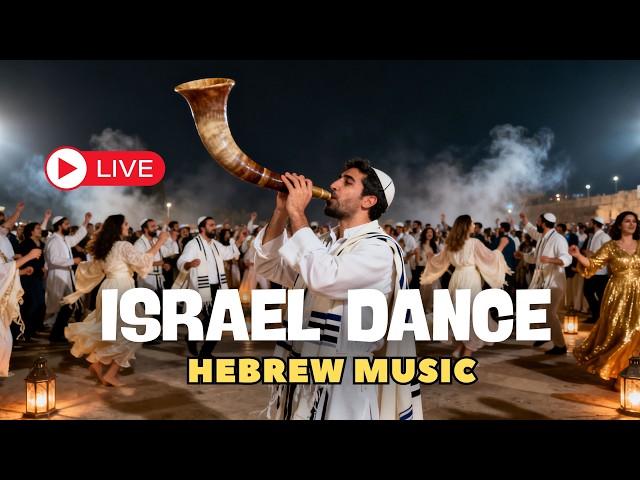 🔴 Live: ISRAEL DANCE ✡️ Joyful Music & Celebration from Jerusalem