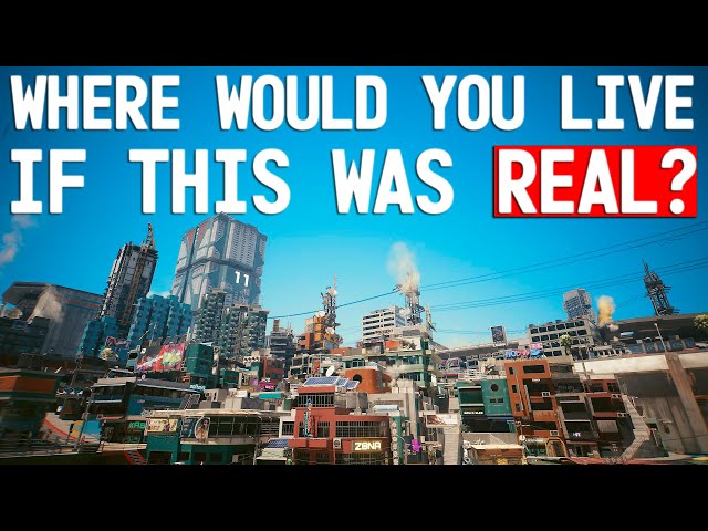 Ranking Cyberpunk's Neighborhoods by Where You’d Actually Live