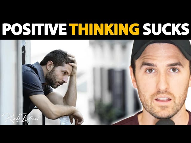Why Positive Thinking Doesn't Work