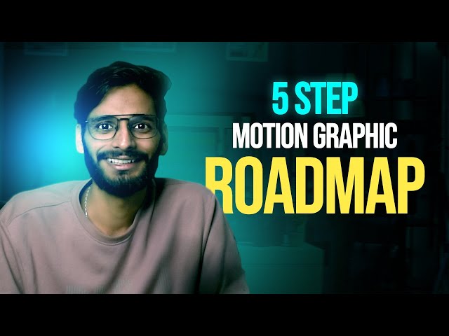 5 Step Roadmap for Motion Designers in 2025