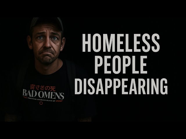  People Are Going Missing Living Homeless In America 