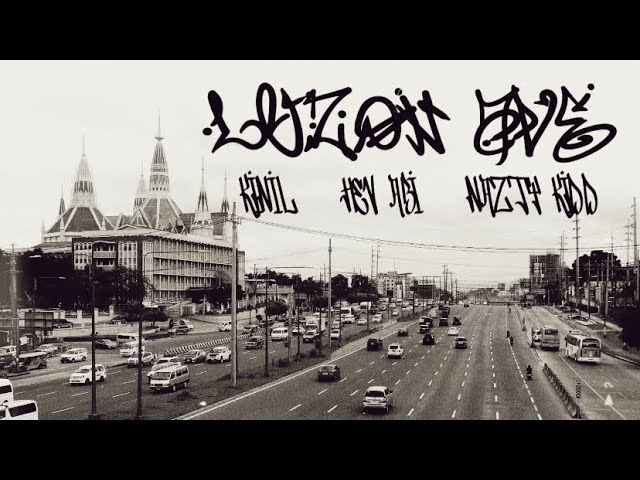 KINIL - LUZON AVE ft. Hev Abi & Nazty Kidd