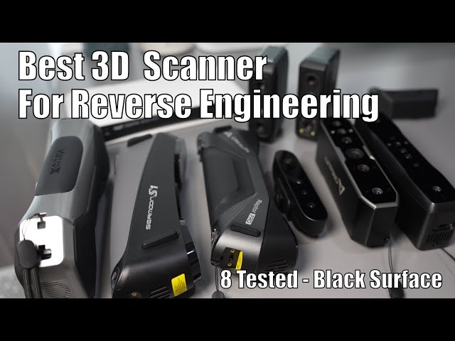 Best 3D Scanner for Reverse Engineering – 8 Tested for Accuracy & Workflow